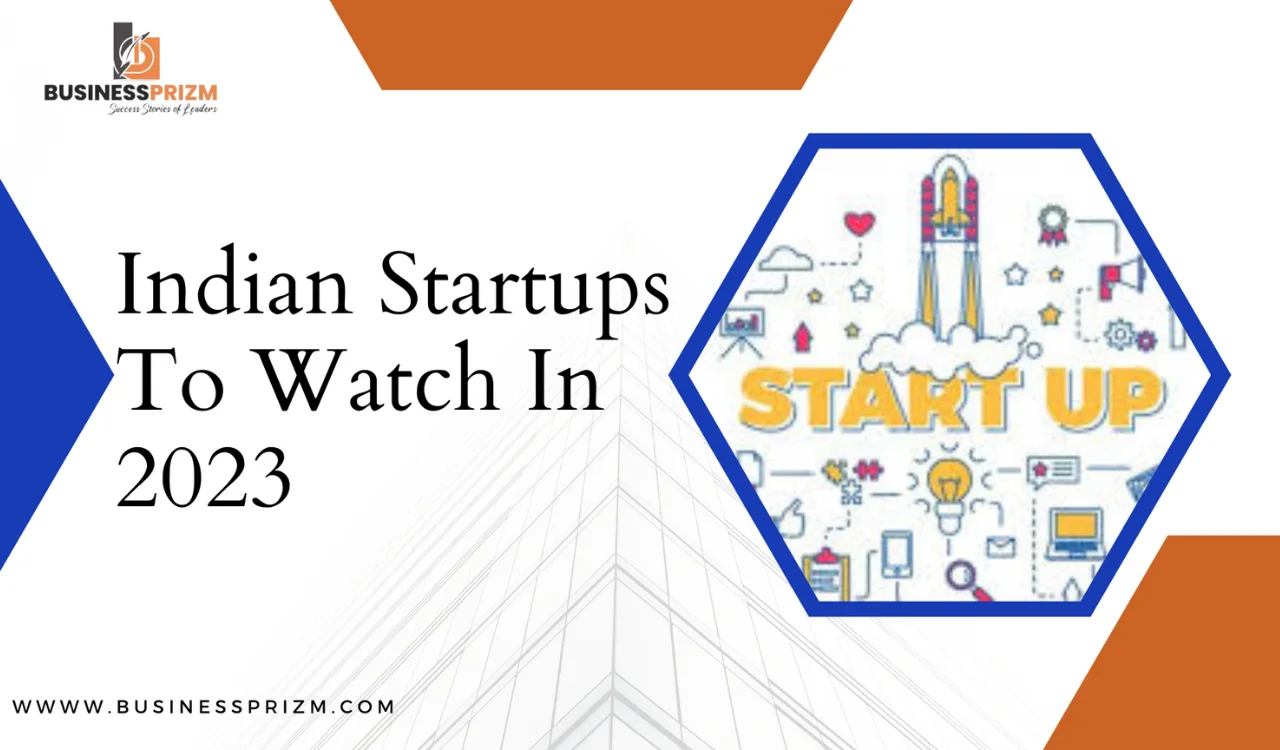 Top Indian Startups to Watch in 2023